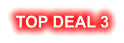TOP DEAL 3