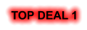 TOP DEAL 1